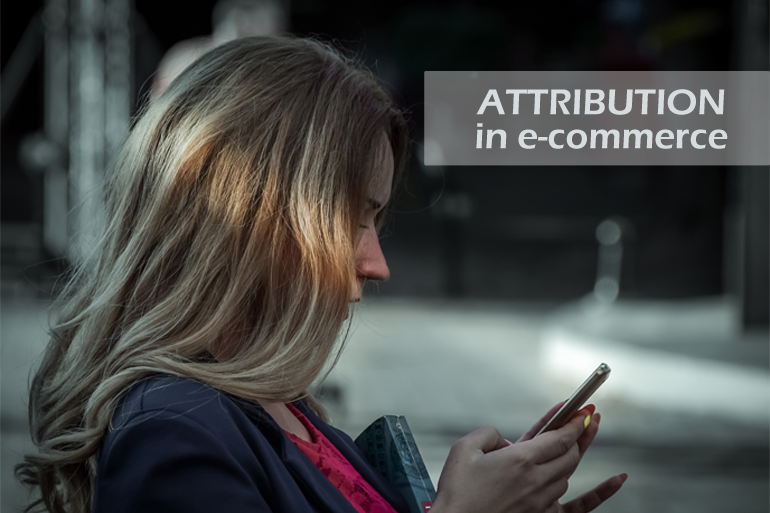 Attribution in E-Commerce