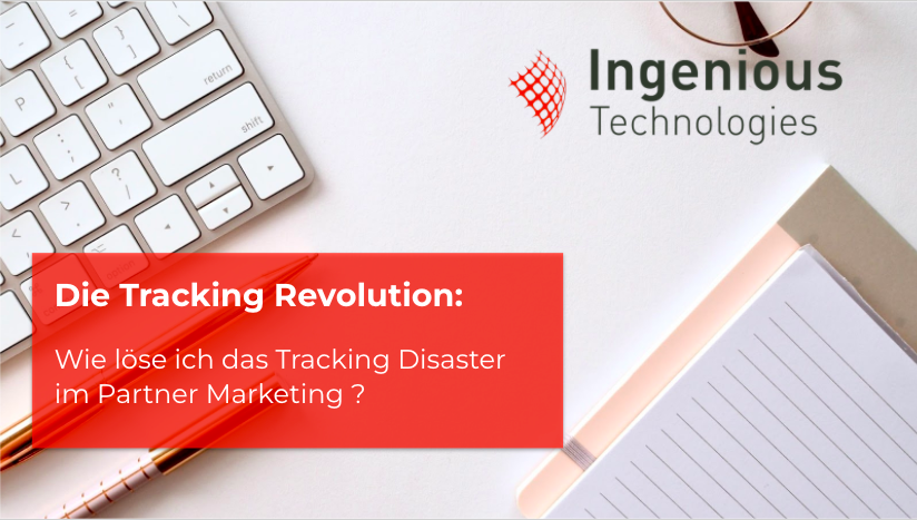 Ebook Die Tracking Revolution: Wie löse ich das Tracking Disaster im Partner Marketing ?